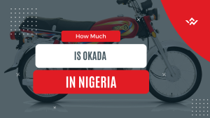 How Much is Okada in Nigeria