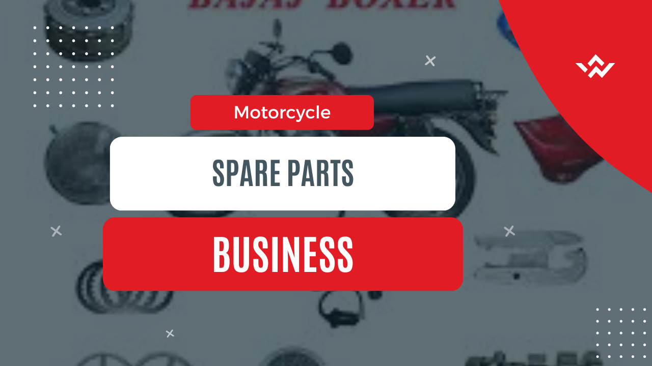 Motorcycle Spare Parts Business