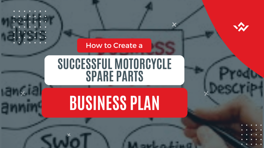 how to create a successful motorcycle spare parts business plan